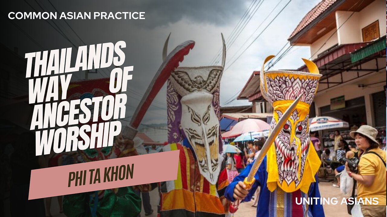 Thailands way of doing common ancient asian practice of ancestor worship