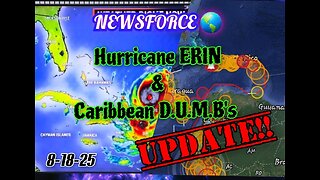 Hurricane 🌀 Erin & the Caribbean 🏝 D.U.M.B's 💥 🕳 UPDATE! 🚨 8-18-25
