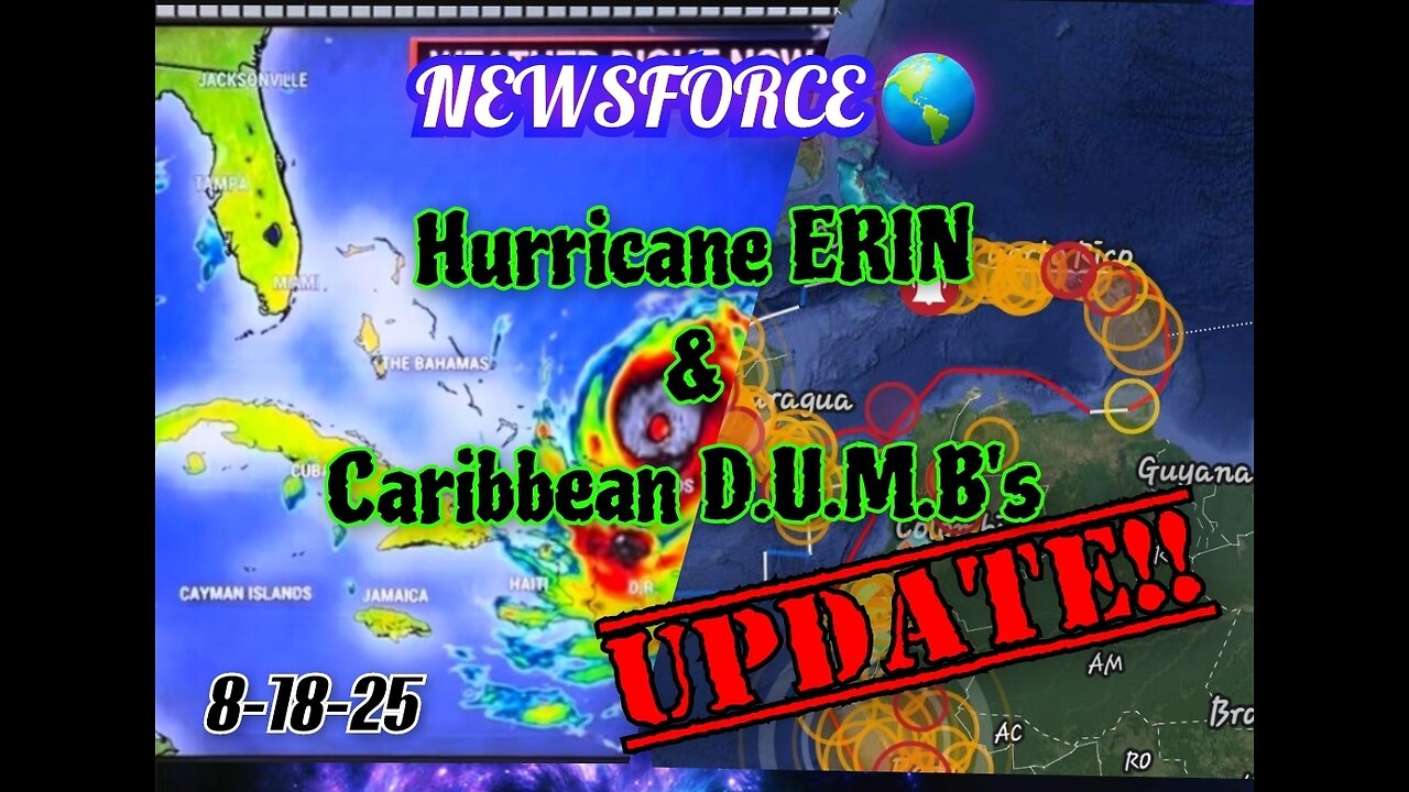 Hurricane 🌀 Erin & the Caribbean 🏝 D.U.M.B's 💥 🕳 UPDATE! 🚨 8-18-25