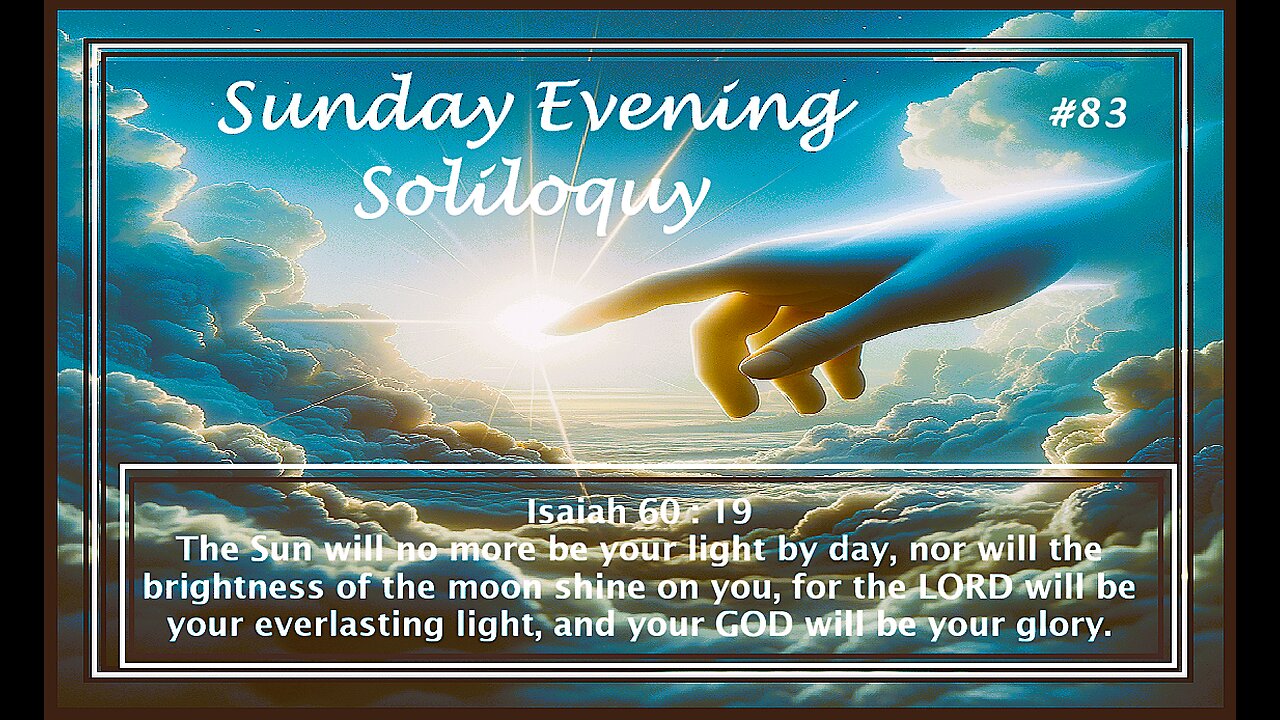Sunday Evening Soliloquy ~ #83