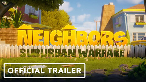 Neighbors - Suburban Warfare - Official Reveal Teaser Trailer