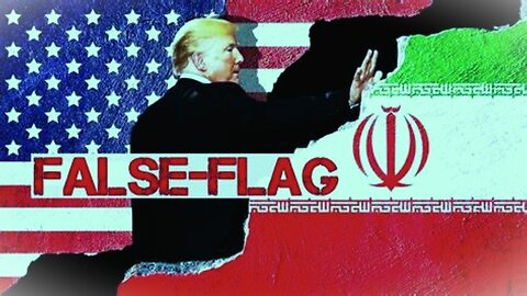 Revealing Why it is a False Flag Lies Attack Against Iran Could look like in the near Future