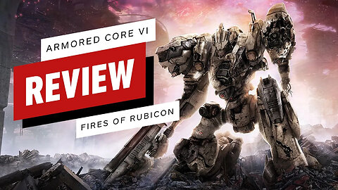 Armored Core 6 - Fires of Rubicon Review