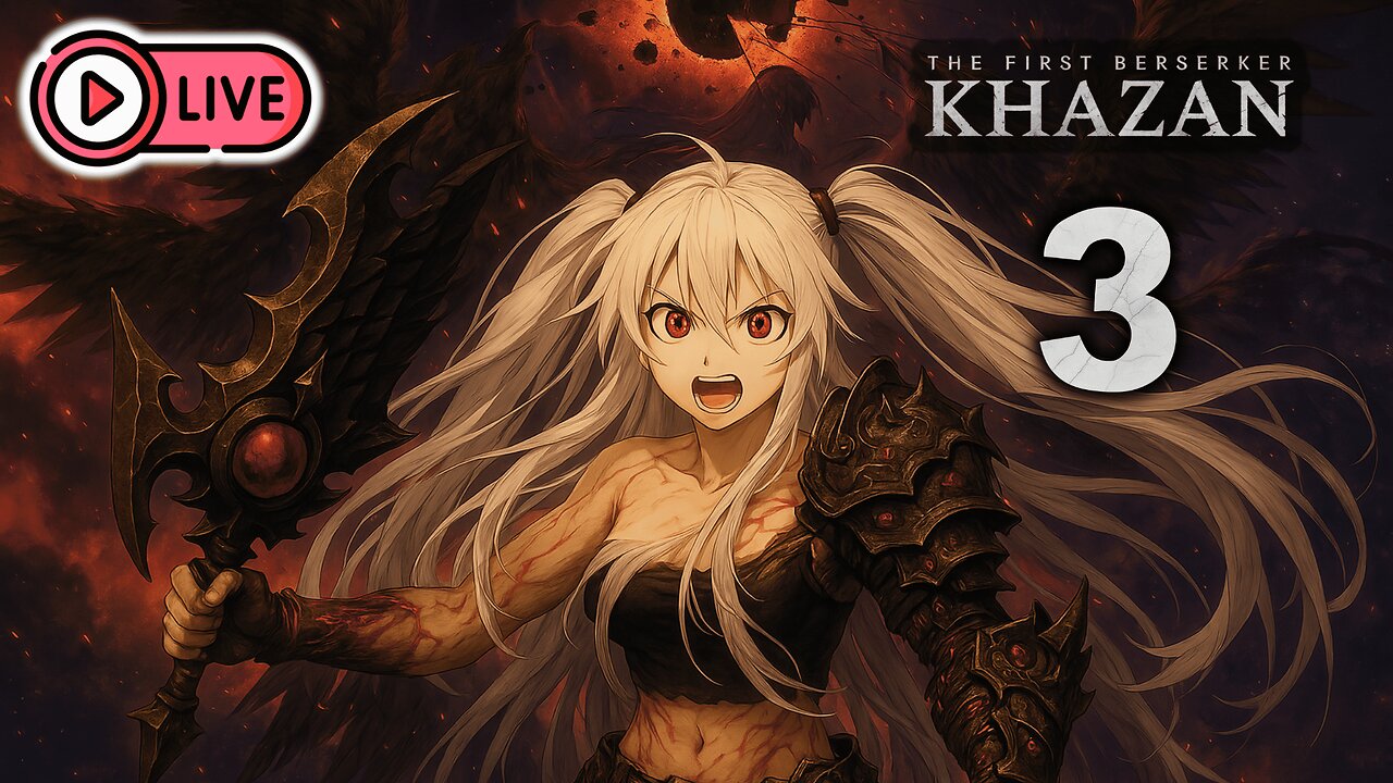 🔴[Live 8] KHAZAN - The First Berserker - Embars Ruins