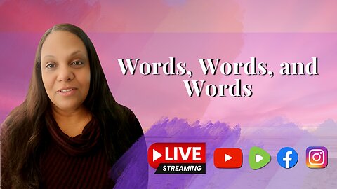 Words, Words and Words
