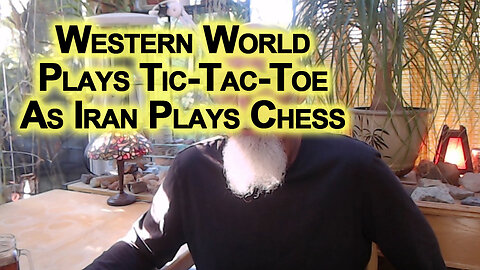 Israel, United States & UK Are Thinking Short Term in Regards to the Middle East, Iran Playing Chess