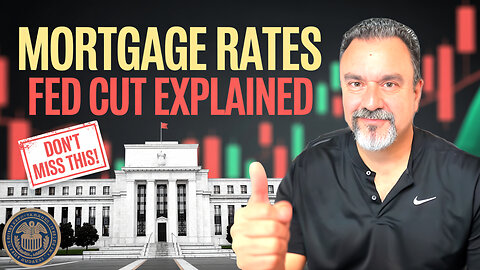 Mortgage Rates & the Fed’s Cut Explained — Don’t Miss This!