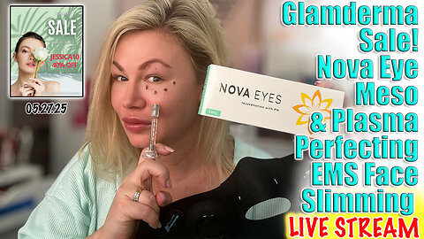 Live Glamderma Sale and Nova Eyes Under Eye Meso, PP EMS Treatment! Code Jessica10 saves