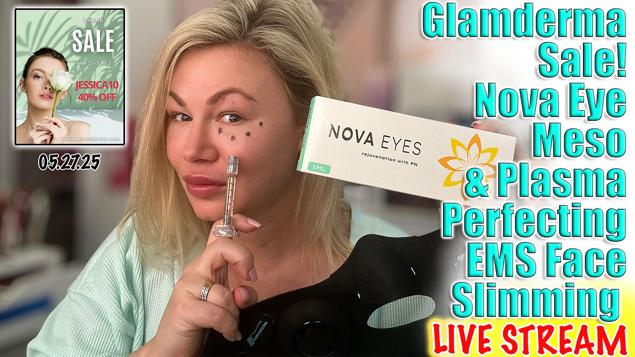 Live Glamderma Sale and Nova Eyes Under Eye Meso, PP EMS Treatment! Code Jessica10 saves