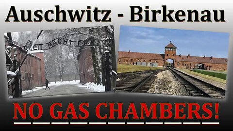 Auschwitz-Birkenau No Gas Chambers by Father James Mawdsley