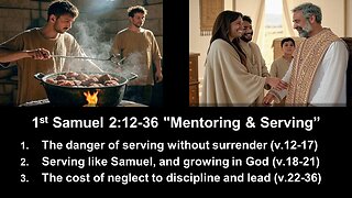 1st Samuel 2:12-36 "Mentoring & Serving” - Calvary Chapel Fergus Falls