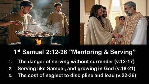 1st Samuel 2:12-36 "Mentoring & Serving” - Calvary Chapel Fergus Falls