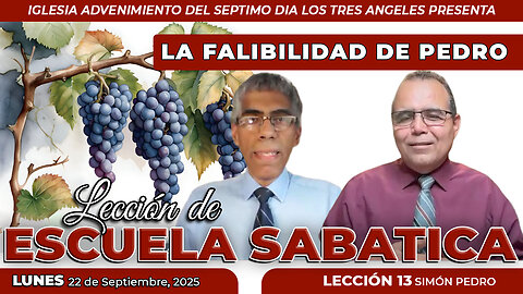 Lunes 22 de Septiembre Lección de Escuela Sabática Pr. Orlando Enamorado