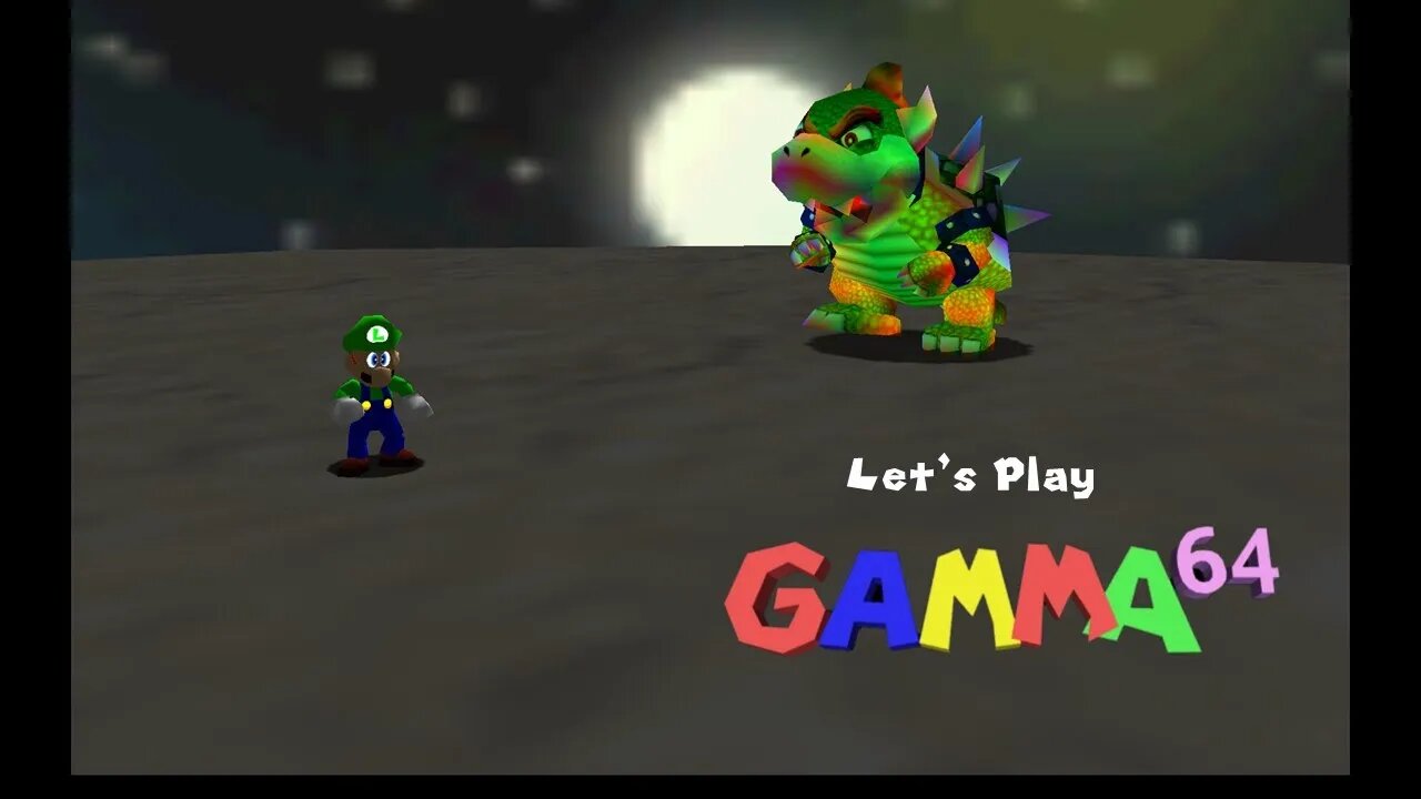 Bowser On The Moon!!! Let's Play Gamma 64! Part 4 (Finale)