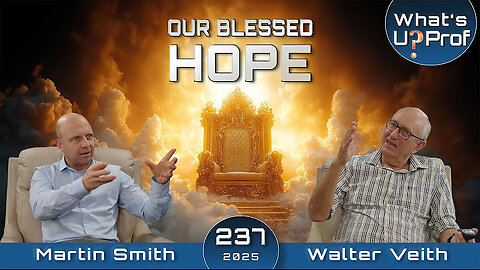 Our Blessed Hope - Ready Or Not, Jesus Is Coming Soon - Walter Veith & Martin Smith