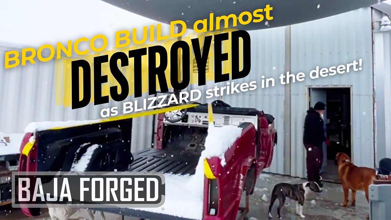 Ep04 Bronco Build Almost Destroyed, as Blizzard Strikes in the Desert ! 🤯