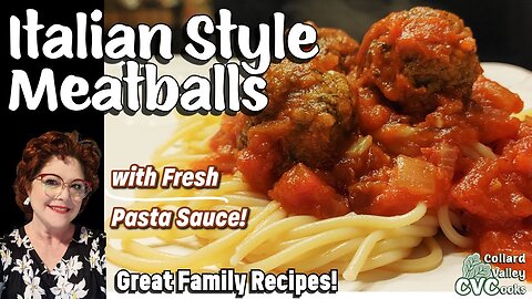 Italian Meatballs - Simple Fresh Pasta Sauce Recipe - Cooking Like Mama Did
