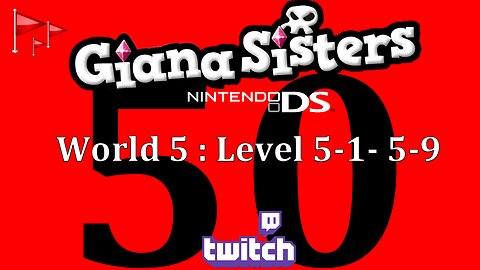 Giana Sisters DS : World 5 Level 5-1 -5-9 : Dead Flags VTuber