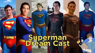 What Superman Actor Goes With Which Man Of Steel Arc | Dream Cast