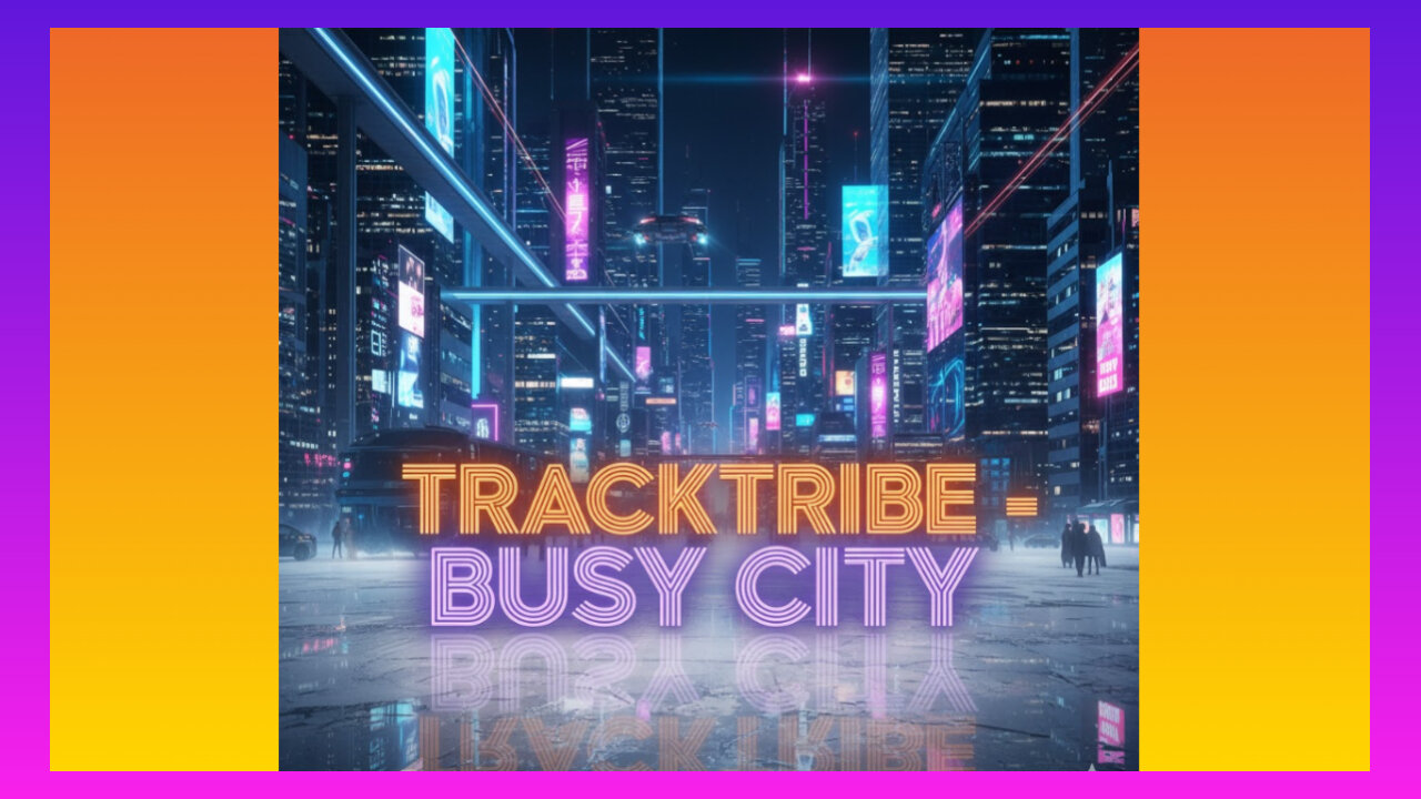 TRACKTRIBE - BUSY CITY