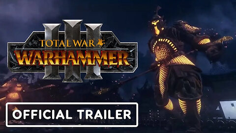 Total War - Warhammer 3 _ The Dawn of Grand Cathay - Official Cinematic Trailer