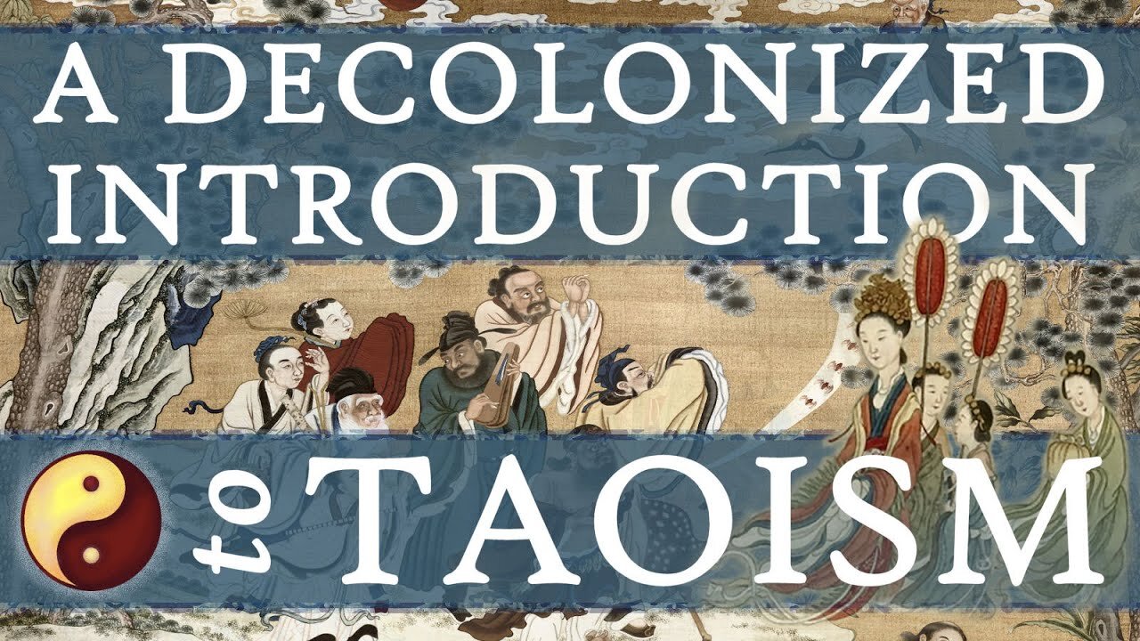 Taoism: A Decolonized Introduction - The Native's Lived Experience & Cultural Understanding