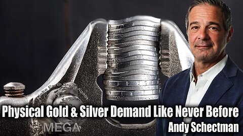 Physical Gold & Silver Demand Like Never Before | Andy Schectman