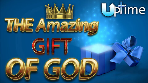 THE Amazing Gift of God