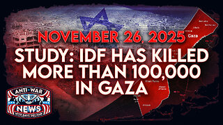 Study: IDF Has Killed More Than 100,000 in Gaza, US Flies More Bombers Near Venezuela, and More