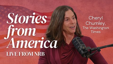 From Atheism to Bold Faith: Cheryl Chumley on Writing, Journalism, and Defending Liberty