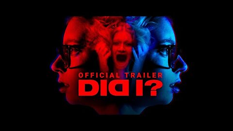 DID I? | Official Trailer | Gravitas Ventures