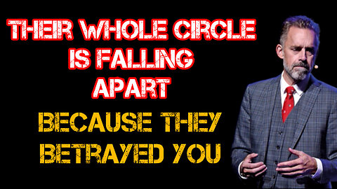 Their whole CIRCLE is FALLING apart because they BETRAYED you
