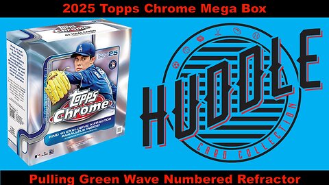 Pulling Green Wave Numbered Refractor Out Of A 2025 Topps Chrome Baseball Mega Box