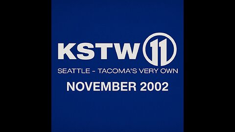 KSTW Channel 11 (UPN) | Commercials • Promos • Trailers • Local Ads | November 27 2002