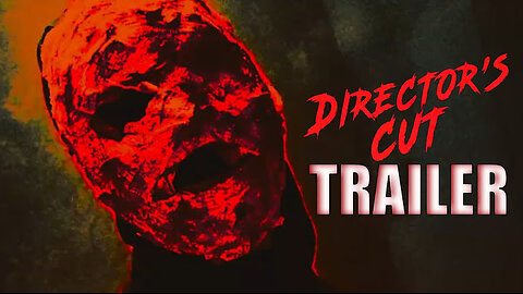 DIRECTOR’S CUT Official Trailer (2025) Slasher Horror Movie