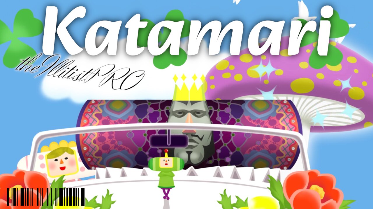 IllPRO Playing Katamari Damacy Reroll on PC