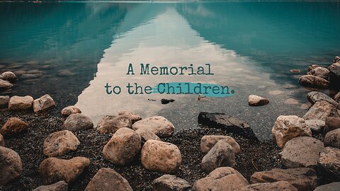 Sunday Morning Service "A Memorial To The Children" 5/25/25