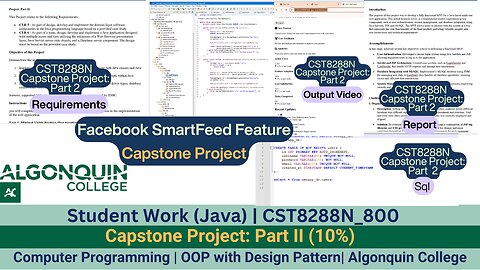 Student Work(Java)|24F_CST8288N_800 OOP with Design Patterns Capstone Project:Part II(10%)Work Video