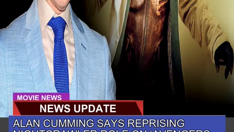 Alan Cumming Says Reprising Nightcrawler Role on