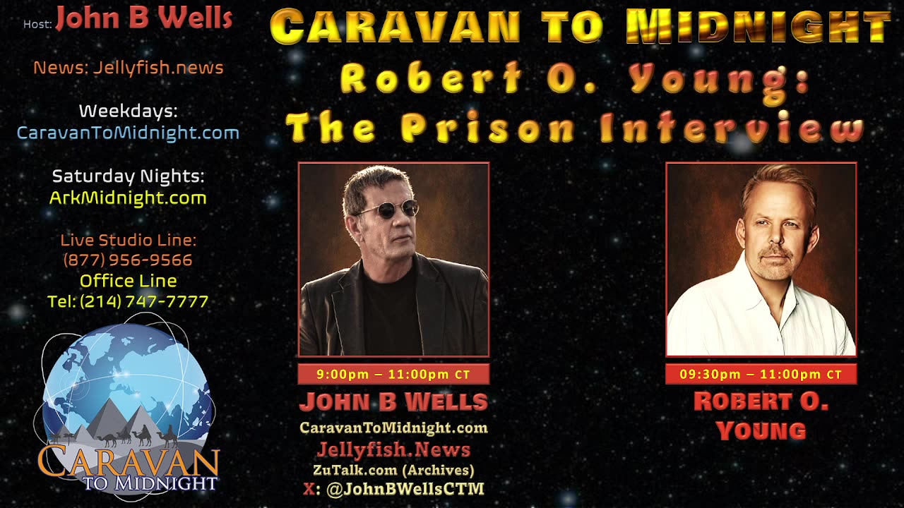 Robert O. Young: The Prison Interview - John B Wells LIVE