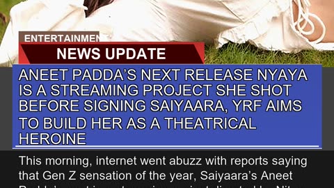 Aneet Paddas Next Release Nyaya is a Streaming Pr