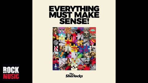 The Sherlocks - Everything Must Make Sense! (2025)