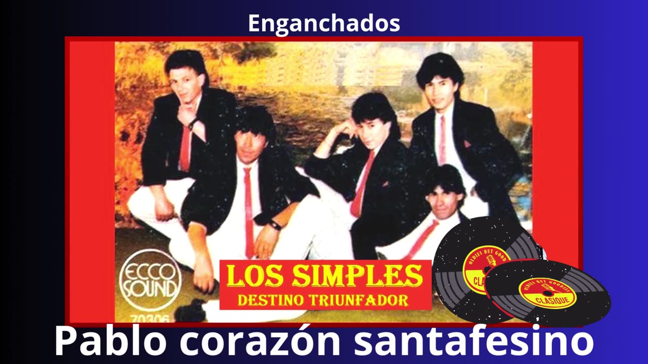 los simples - enganchados