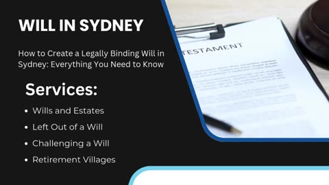 How to Create a Legally Binding Will in Sydney: Everything You Need to Know