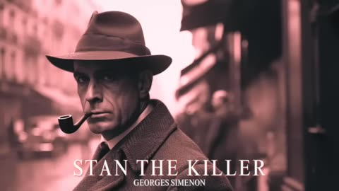Stan The Killer by Georges Simenon #detectivestory #audiobook