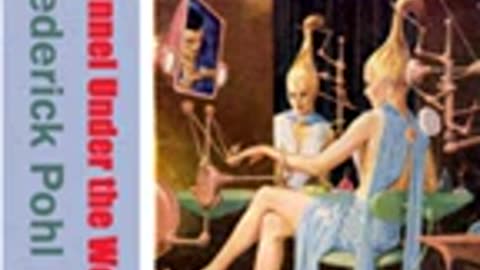 3.The Tunnel Under The World by Frederik POHL read by Phil Chenevert Full Audio Book