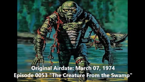 Radio Mystery Theater The Creature From the Swamp 0053