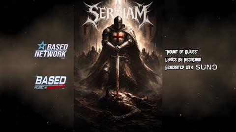 "Mount of Olives" - Serviam - (Crusader Music) [AI Generated]