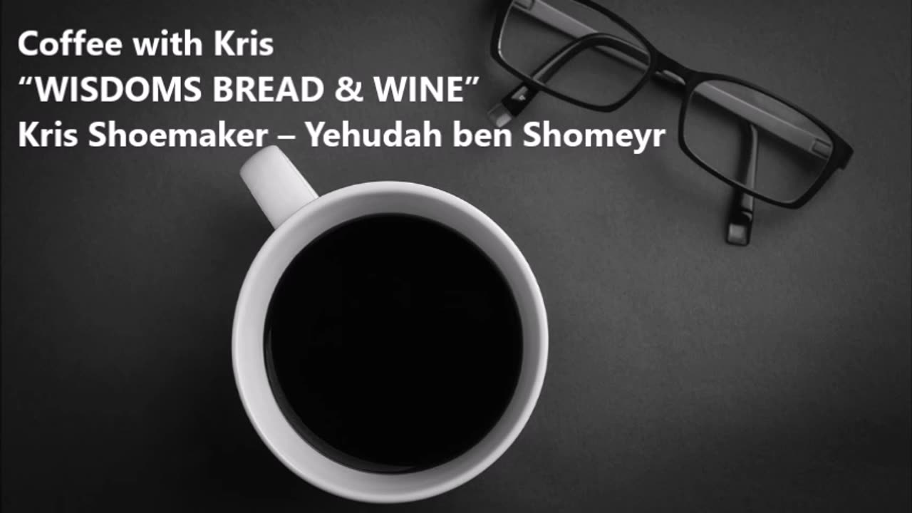 CWK: “WISDOM'S BREAD & WINE”