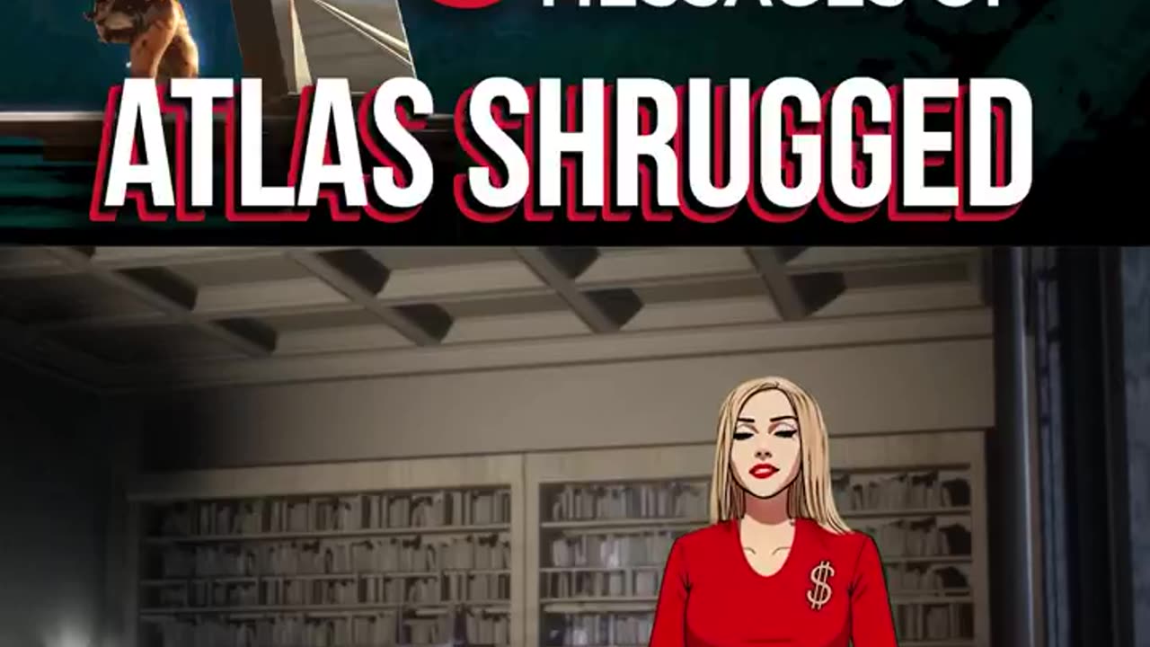 5 Key Messages of Atlas Shrugged